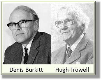 D-Burkitt and H-Trowell
